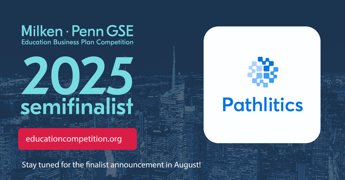 Pathlitics MilkenPennEBPC Pathlitics graphic. Announces that Pathlitics is a 2025 semifinalist.